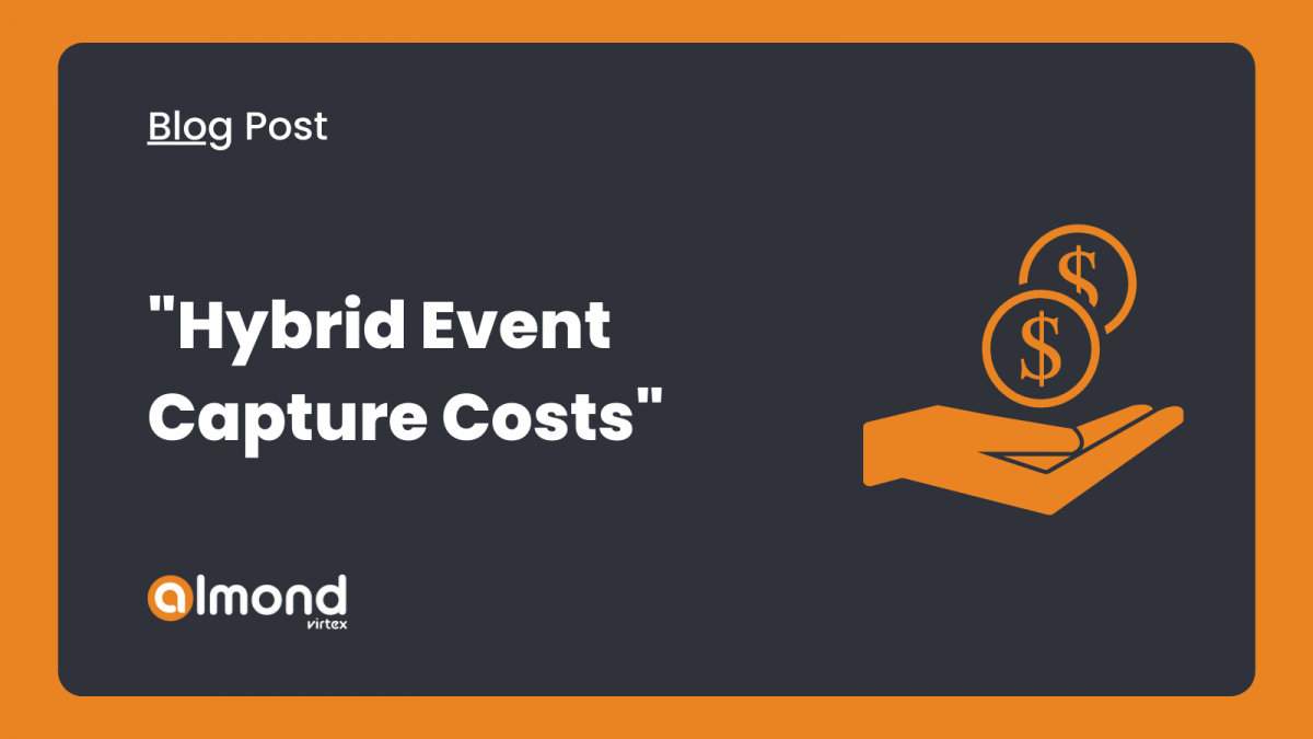 Five-Ways-to-Cut-Your-Hybrid-Event-Capture-Costs