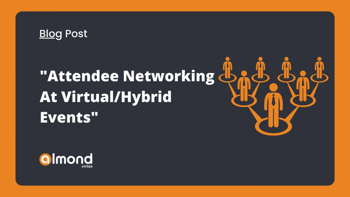 tips-for-improving-attendee-networking-at-virtual-hybrid-events